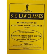 SP Law Classes Notes on Introduction to Civil and Criminal Manual (LSEC 0905) – CBCS Pattern for LL.B & BA. LL.B [Free Delivery]